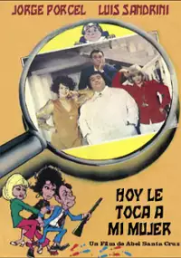 Plakat filmu Hoy le toca a mi mujer