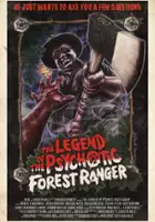 plakat filmu The Legend of the Psychotic Forest Ranger
