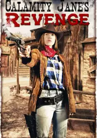 Plakat filmu Calamity Jane's Revenge
