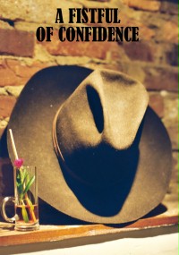 A Fistful of Confidence