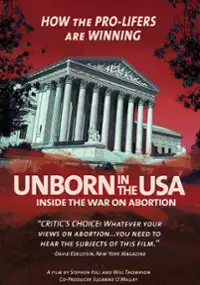 Plakat filmu Unborn in the USA: Inside the War on Abortion