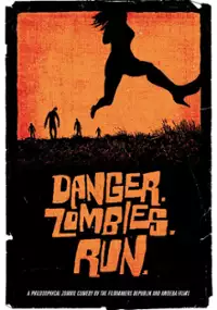 Plakat filmu Danger. Zombies. Run.