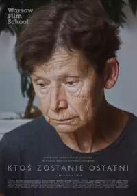 Plakat filmu Ktoś zostanie ostatni