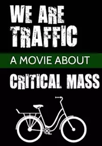 Plakat filmu We are Traffic!