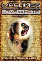 plakat filmu Machines of Love and Hate