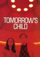 plakat filmu Ectogen: Child of the Future