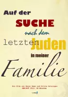 plakat filmu Auf der Suche nach dem letzten Juden in meiner Familie