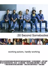 Plakat filmu :30 Second Somebodies
