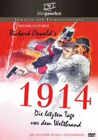 Plakat filmu 1914, die letzten Tage vor dem Weltbrand