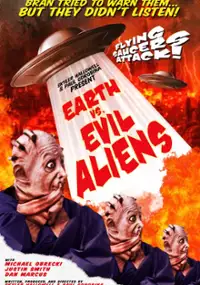 Plakat filmu Earth vs. Evil Aliens