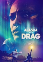 plakat filmu Alaska Is a Drag