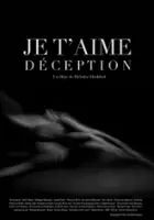 plakat filmu Je t'aime déception
