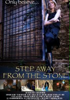 plakat filmu Step Away from the Stone