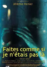 Plakat filmu Faites comme si je n'étais pas là