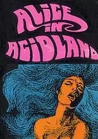 Plakat filmu Alice in Acidland