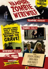 Plakat serialu Vampire Zombie Werewolf