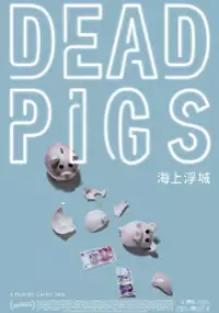 Plakat filmu Dead Pigs