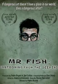 Plakat filmu Mr. Fish: Cartooning From The Deep End