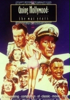 plakat filmu Going Hollywood: The War Years