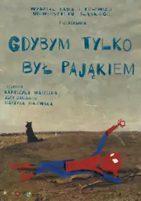 Plakat filmu Gdybym tylko był pająkiem