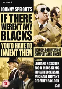 Plakat filmu If There Weren't Any Blacks You'd Have to Invent Them