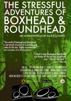 plakat filmu The Stressful Adventures of Boxhead & Roundhead