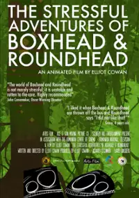 Plakat filmu The Stressful Adventures of Boxhead & Roundhead