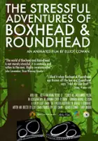 plakat filmu The Stressful Adventures of Boxhead & Roundhead