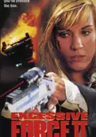 plakat filmu Niepohamowana siła II - Przemoc za przemoc