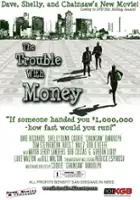plakat filmu The Trouble with Money