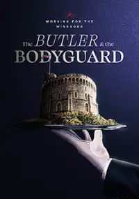 Plakat filmu Working For the Windsors: The Butler and the Bodyguard