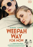 plakat filmu Weepah way for now
