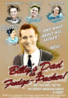 plakat filmu Billy's Dad Is a Fudge-Packer!