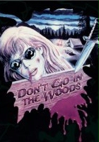 plakat filmu Nie chodź do lasu