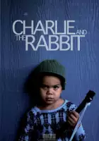 Robert Machoian / Charlie and the Rabbit