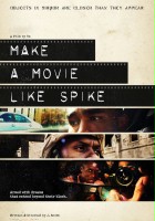 plakat filmu Make a Movie Like Spike