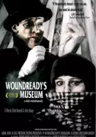 Dennis Wayne / Woundready's Museum: A Dark Melodramedy