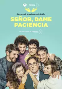 Plakat serialu Señor, dame paciencia