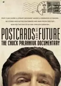 Plakat filmu Postcards from the Future: The Chuck Palahniuk Documentary