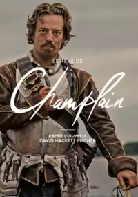 Plakat serialu Le r&ecirc;ve de Champlain