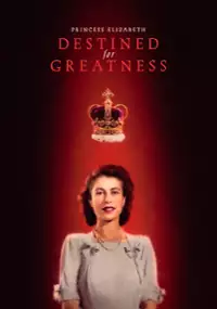 Plakat filmu Princess Elizabeth: Destined for Greatness