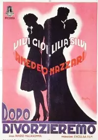 Plakat filmu Dopo divorzieremo