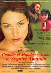 Plakat filmu Cuando el mundo se acabe te seguiré amando