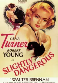 Plakat filmu Slightly Dangerous