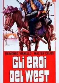 Plakat filmu Gli eroi del West