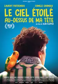 Plakat filmu Le ciel étoilé au-dessus de ma tête
