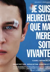 Plakat filmu Je suis heureux que ma mère soit vivante