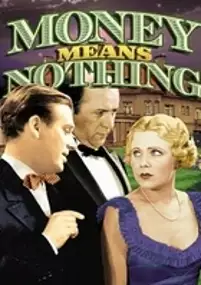 Plakat filmu Money Means Nothing