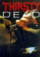 plakat filmu The Thirsty Dead