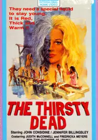 Plakat filmu The Thirsty Dead